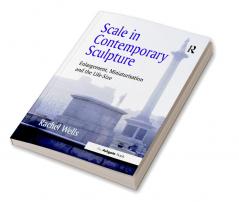 Scale in Contemporary Sculpture