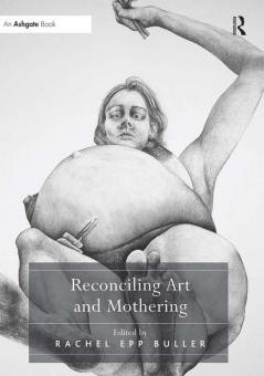 Reconciling Art and Mothering