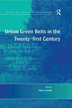 Urban Green Belts in the Twenty-first Century