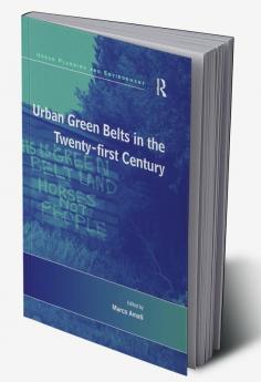 Urban Green Belts in the Twenty-first Century