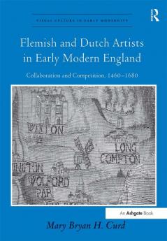 Flemish and Dutch Artists in Early Modern England