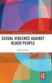 Sexual Violence Against Older People