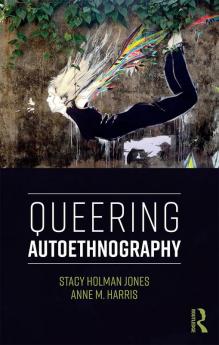 Queering Autoethnography