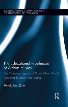 Educational Prophecies of Aldous Huxley