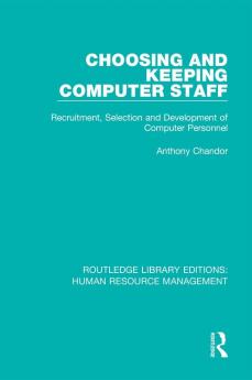 Choosing and Keeping Computer Staff