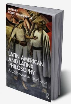 Latin American and Latinx Philosophy