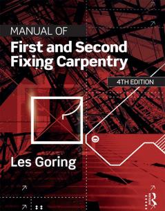 Manual of First and Second Fixing Carpentry