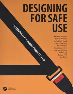 Designing for Safe Use