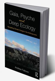 Gaia Psyche and Deep Ecology