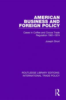 American Business and Foreign Policy