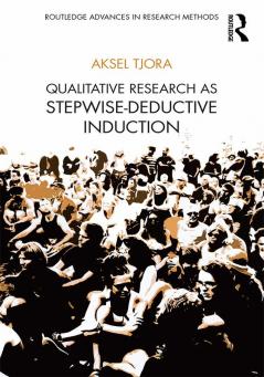 Qualitative Research as Stepwise-Deductive Induction