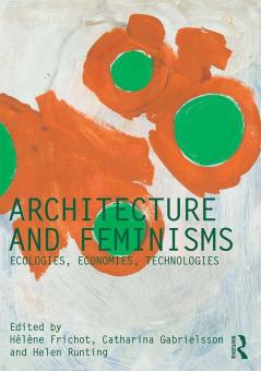 Architecture and Feminisms