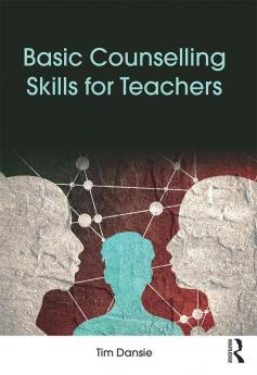 Basic Counselling Skills for Teachers