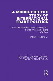 Model for the Study of International Trade Politics
