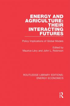 Energy and Agriculture: Their Interacting Futures