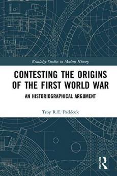Contesting the Origins of the First World War
