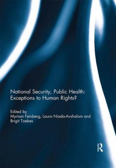 National Security Public Health: Exceptions to Human Rights?
