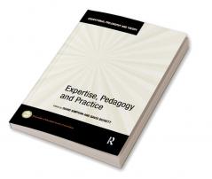 Expertise Pedagogy and Practice
