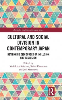 Cultural and Social Division in Contemporary Japan