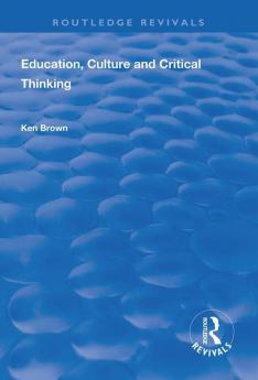 Education Culture and Critical Thinking