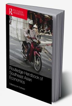 Routledge Handbook of Southeast Asian Economics