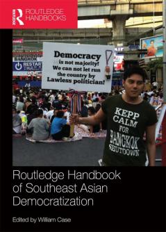 Routledge Handbook of Southeast Asian Democratization
