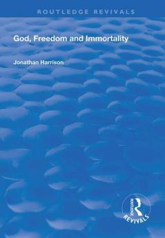 God Freedom and Immortality