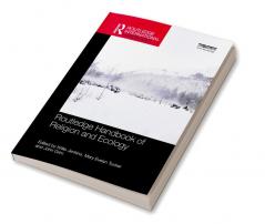 Routledge Handbook of Religion and Ecology