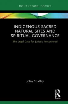 Indigenous Sacred Natural Sites and Spiritual Governance