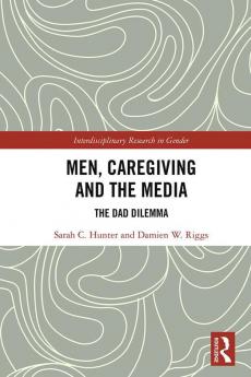 Men Caregiving and the Media