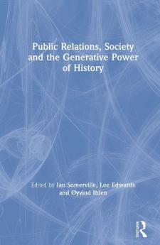 Public Relations Society and the Generative Power of History