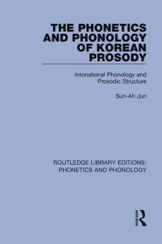 Phonetics and Phonology of Korean Prosody