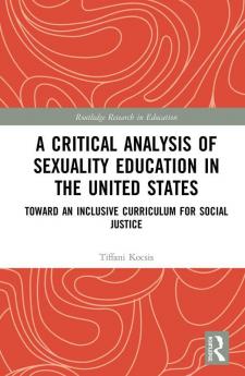 Critical Analysis of Sexuality Education in the United States
