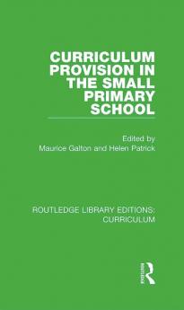 Curriculum Provision in the Small Primary School