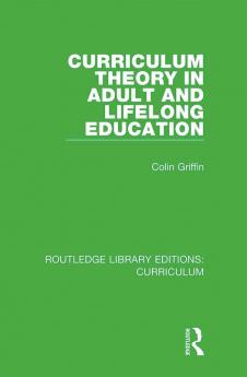 Curriculum Theory in Adult and Lifelong Education