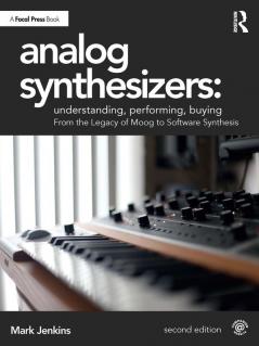 Analog Synthesizers: Understanding Performing Buying