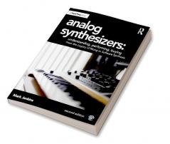 Analog Synthesizers: Understanding Performing Buying