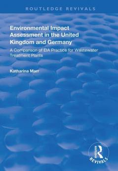 Environmental Impact Assessment in the United Kingdom and Germany