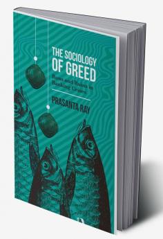 The Sociology of Greed