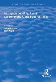 Mortgage Lending Racial Discrimination and Federal Policy