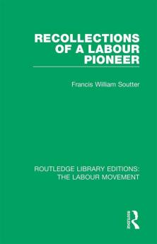 Recollections of a Labour Pioneer