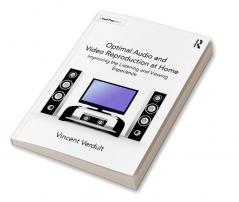 Optimal Audio and Video Reproduction at Home