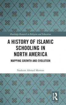 History of Islamic Schooling in North America