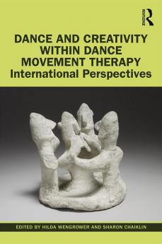 Dance and Creativity within Dance Movement Therapy