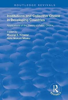 Institutions and Collective Choice in Developing Countries