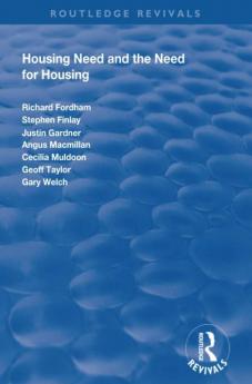 Housing Need and the Need for Housing