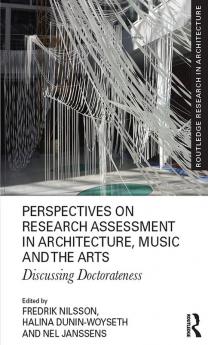 Perspectives on Research Assessment in Architecture Music and the Arts