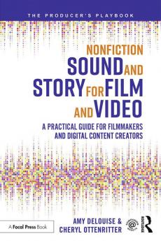 Nonfiction Sound and Story for Film and Video