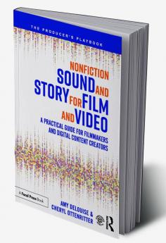 Nonfiction Sound and Story for Film and Video