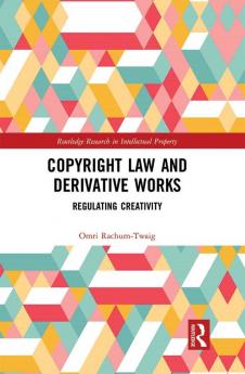 Copyright Law and Derivative Works